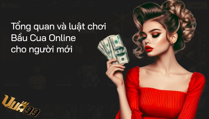 Tổng quan và luật chơi Bầu Cua Online cho người mới
