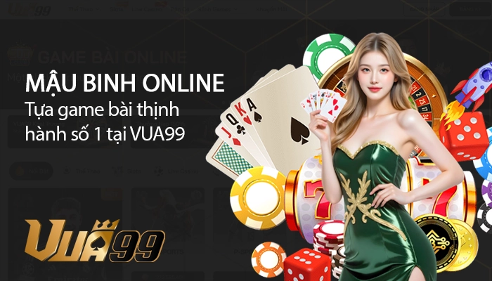 Mau Binh Online La Tro Choi Duoc Yeu Thich Nhat Tai Vua99