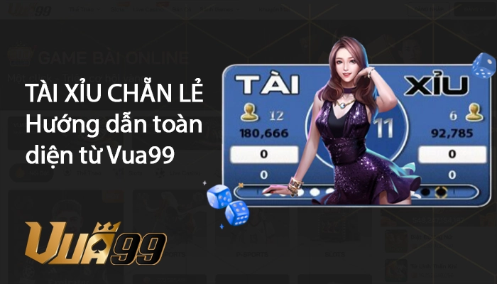 Tài Xỉu chẵn lẻ là gì? Cơ hội trải nghiệm Casino thắng lớn